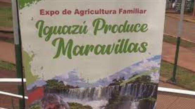 Se realizará la II edición de la Expo Agricultura Familiar “Iguazú Produce Maravillas”.