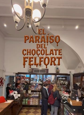 El “paraíso” de Felfort en Almagro: el local secreto donde el tiempo se detuvo y los chocolates son más baratos